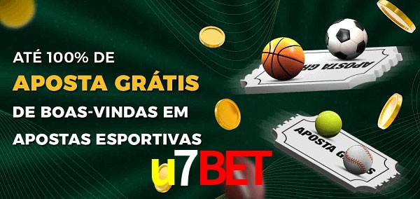 u7bet Ate 100% de Aposta Gratis