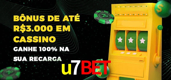 u7bet melhor bônus de depósito
